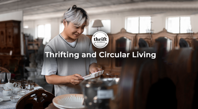 Thrifting and Circular Living